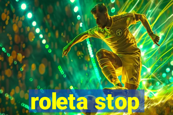 roleta stop